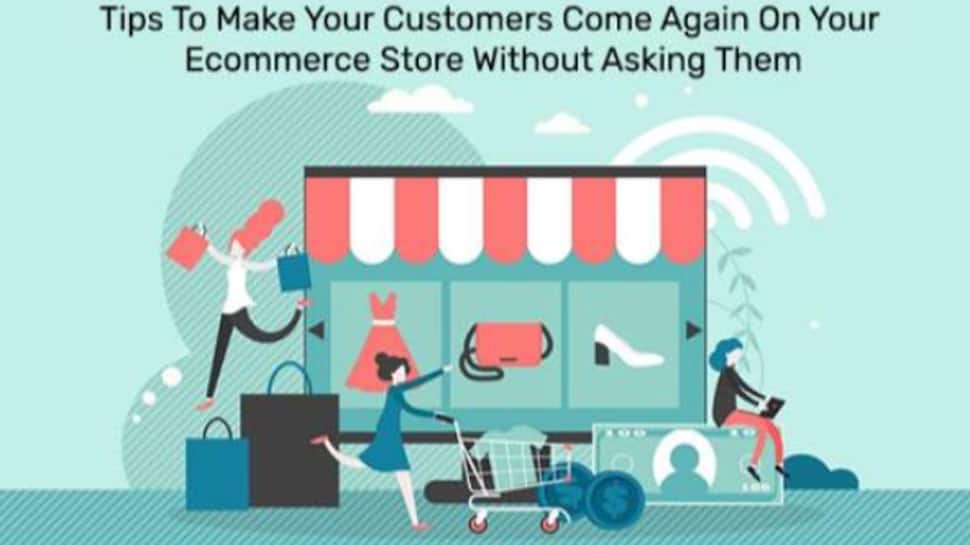 Tips to Make Your Customers Come Again on Your Ecommerce Store Without Asking Them