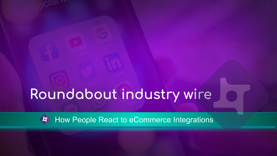 How Social Media Users React to eCommerce Integrations