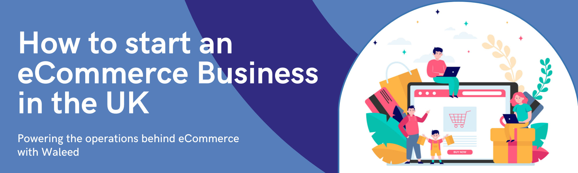 How to start an eCommerce business in the UK?