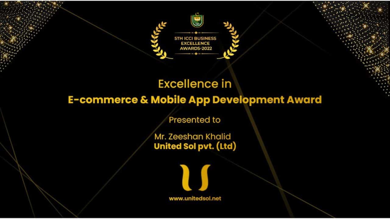 Award for “Excellence in Ecommerce & Mobile App Development” Presented to Zeeshan Khalid, CEO United Sol
