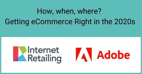 How, when, where? Getting eCommerce Right in the 2020s
